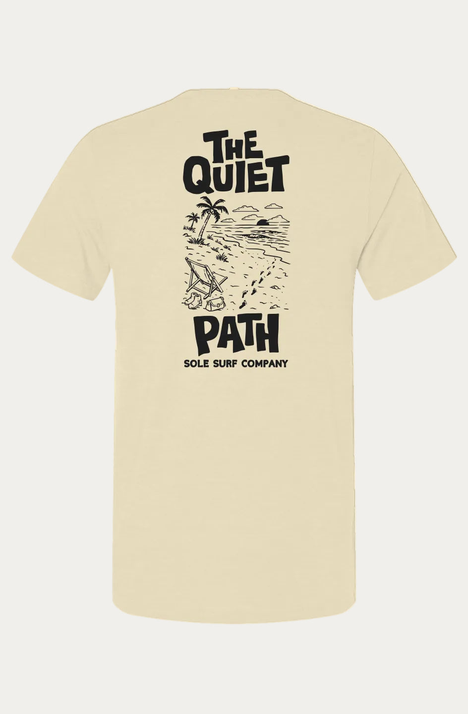 A beige short-sleeve t-shirt shown from the back, featuring a large black graphic print with the text 'THE QUIET PATH' and 'SOLE SURF COMPANY' above a beach illustration.